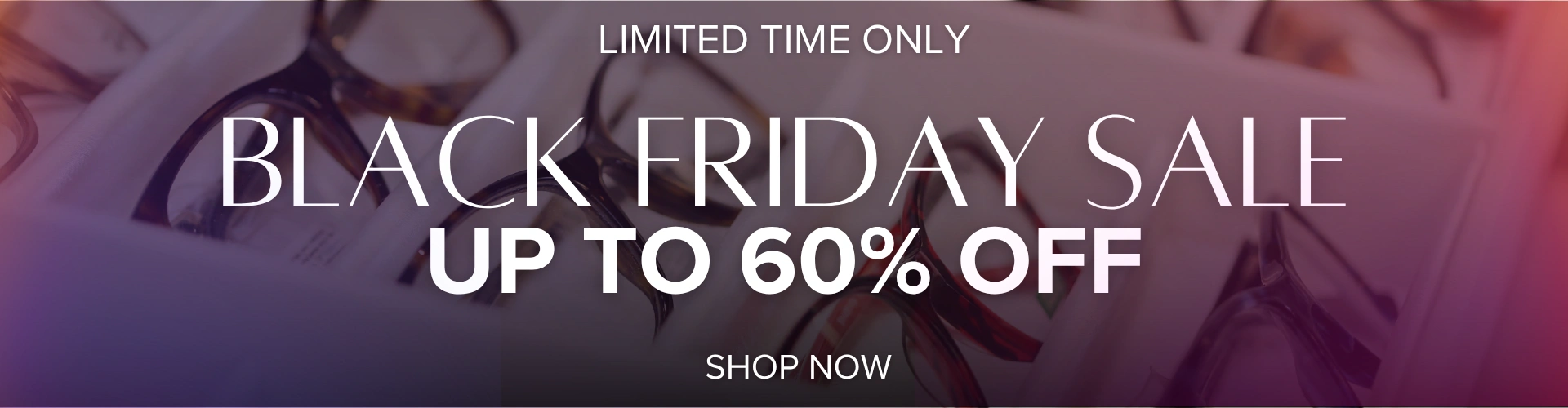 Black Friday Sale up to 60% off at EyeWearThese